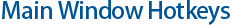 Main WIndow Hotkeys
